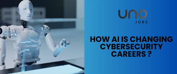 How AI is Changing Cybersecurity Careers .png